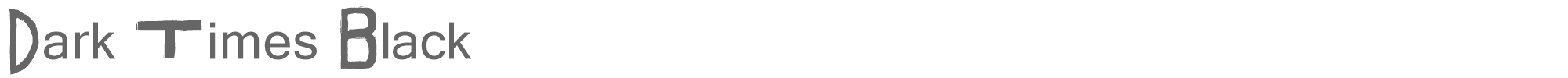Dark Times Dark Times Black.ttf font preview
